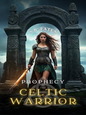 cover image of Prophecy of the Celtic Warrior